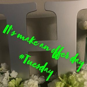 It’s Tuesday make an offer!!!